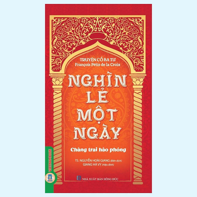 Truyện Cổ Ba Tư Nghìn Lẻ Một Ngày – Chàng Trai Hào Phóng