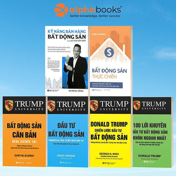 Bộ Sách Về Bất Động Sản: BĐS Căn Bản + Chiến Lược Đầu Tư BĐS + Đầu Tư BĐS + 100 Lời Khuyên Đầu Tư BĐS Khôn Ngoan Nhất + BĐS Thực Chiến + Kỹ Năng Bán Hàng Bất Động Sản Trong Kỷ Nguyên Mới - Alpha Books