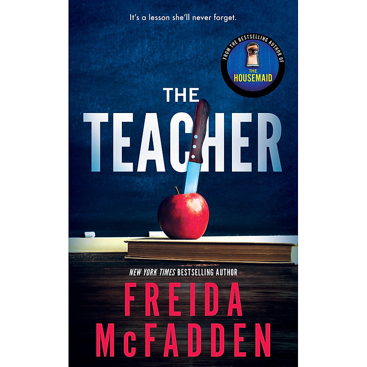 Sách tiếng Anh trinh thám tâm lý hấp dẫn The Teacher Freida McFadden | Bookmedi sách chính hãng