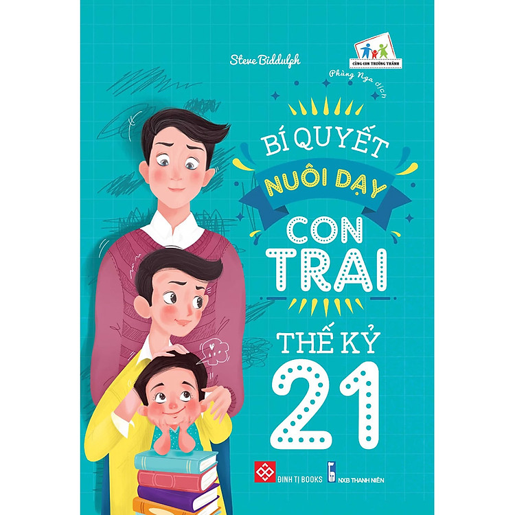 Sách Bí Quyết Nuôi Dạy Con Trai Thế Kỷ 21