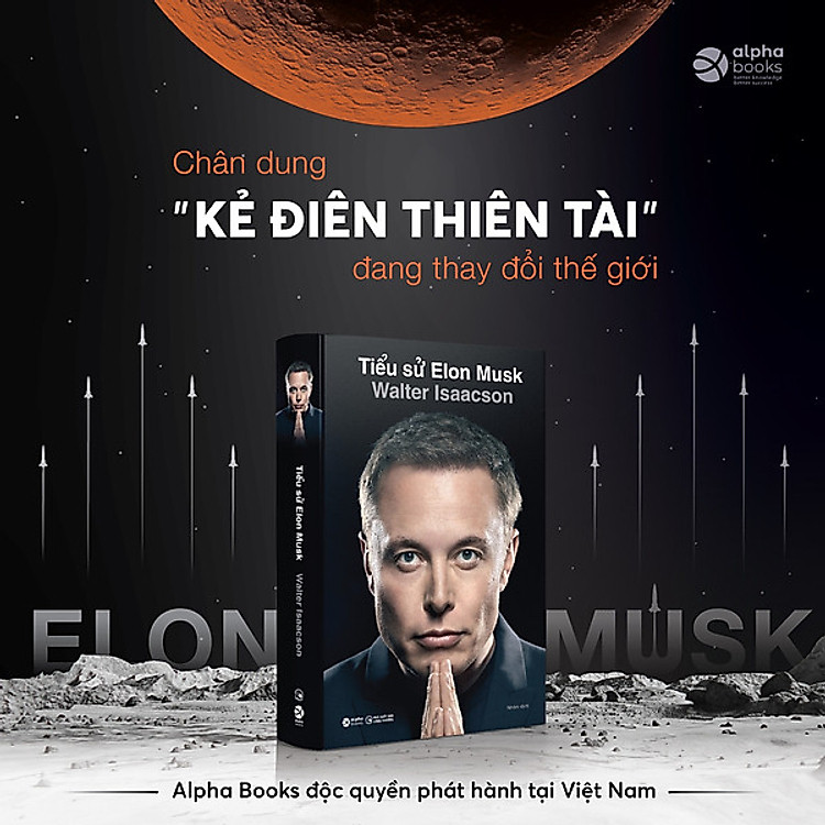 TIỂU SỬ ELON MUSK - Walter Isaacson - Ảnh 2