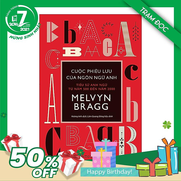 Trạm Đọc Official | Cuộc Phiêu Lưu Của Ngôn Ngữ Anh: Tiểu Sử Anh Ngữ Từ Năm 500 Đến Năm 2000