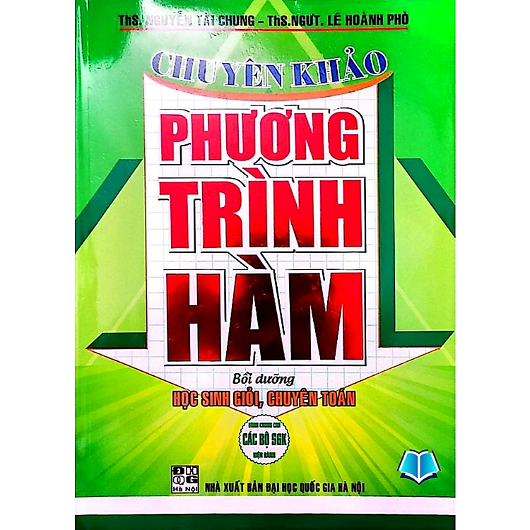 Chuyên Khảo Phương Trình Hàm (Tái Bản)