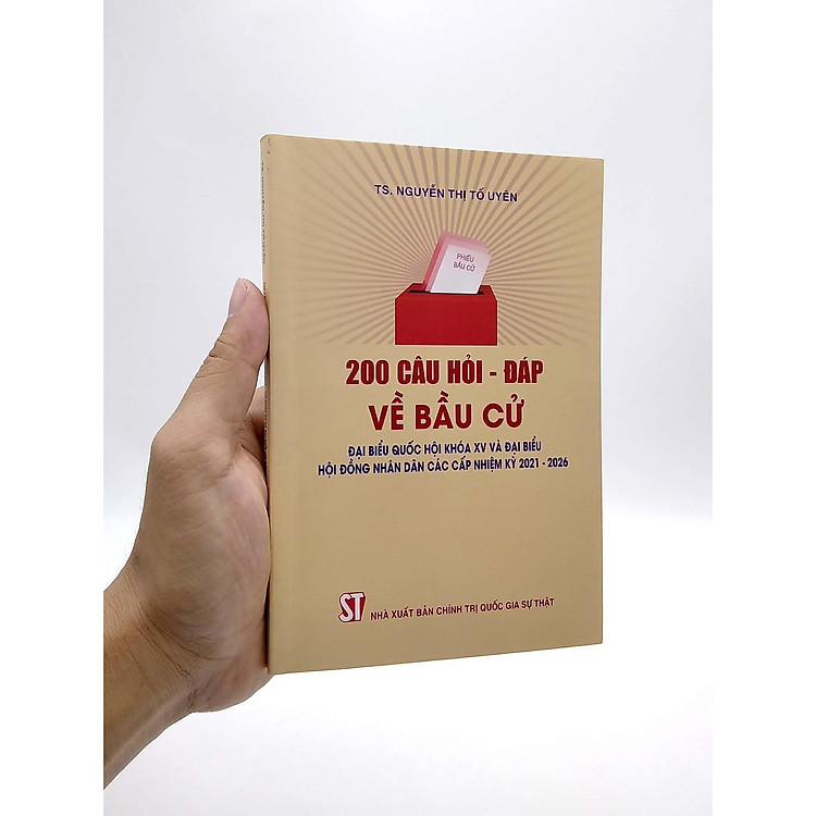 200 Câu Hỏi - Đáp Về Bầu Cử Đại Biểu Quốc Hội Khóa XV Và Đại Biểu Hội Đồng Nhân Dân Các Cấp Nhiệm Kỳ 2021 - 2026 - Ảnh 2