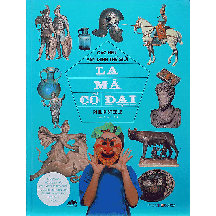 Các Nền Văn Minh Thế Giới – La Mã Cổ Đại