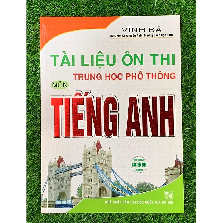 Tài Liệu Ôn Thi Trung Học Phổ Thông Môn Tiếng Anh (Vĩnh Bá)