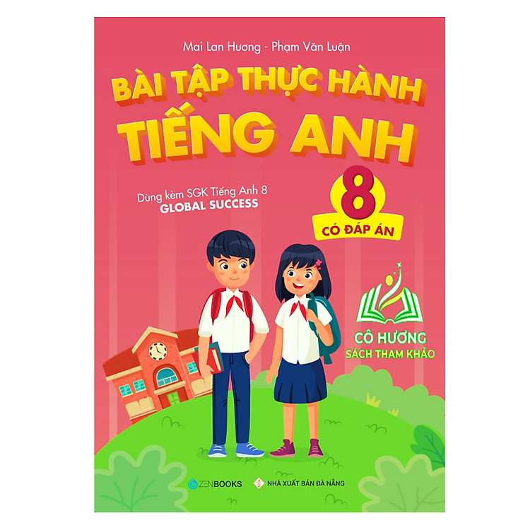 Bài Tập Thực Hành Tiếng Anh 8 (Có Đáp Án)