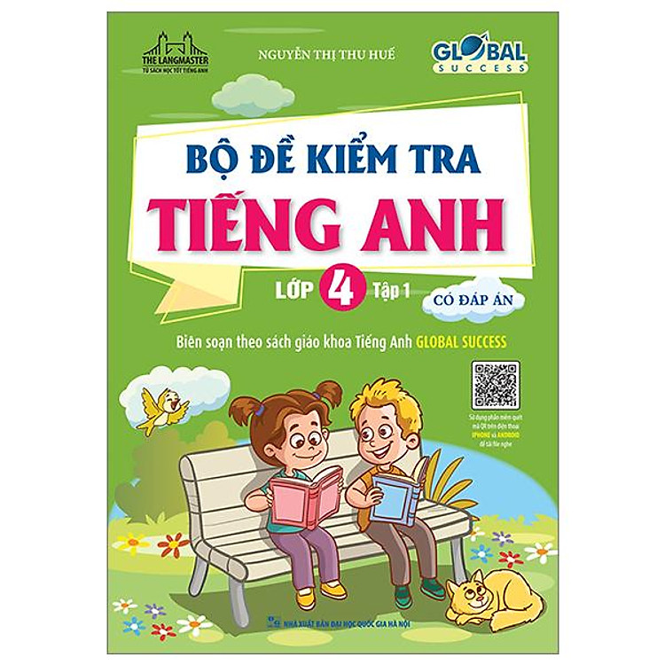 Global Success – Bộ Đề Kiểm Tra Tiếng Anh Lớp 4 (Tập 1)