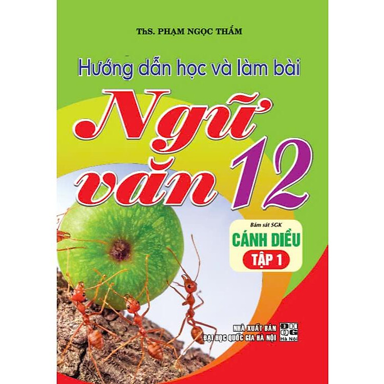 Hướng dẫn học và làm bài Ngữ văn 12 – Tập 1 (Cánh Diều)