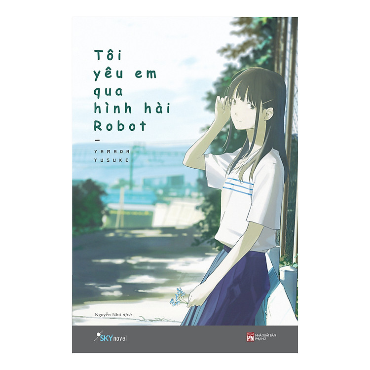 Sách Tôi Yêu Em Qua Hình Hài Robot