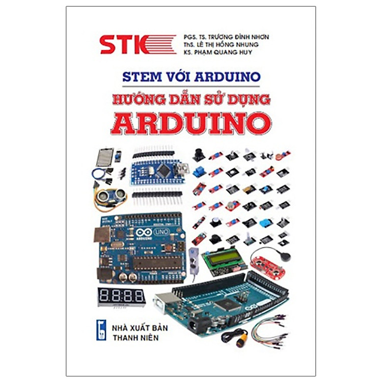 STEM Với Arduino – Hướng Dẫn Sử Dụng ARDUINO