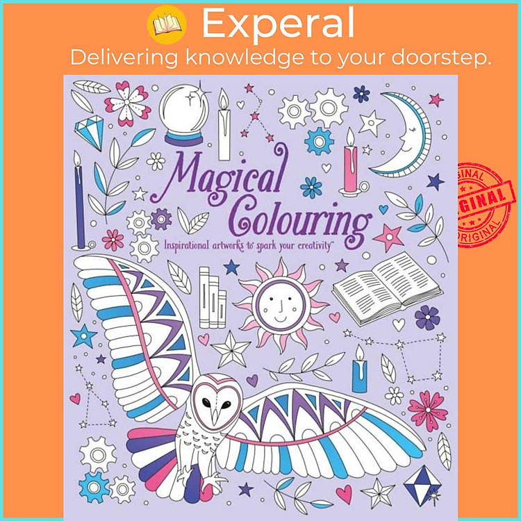 Sách - Magical Colouring - Inspirational Artworks to Spark Your Creativity by Tracey Kelly (UK edition, paperback)