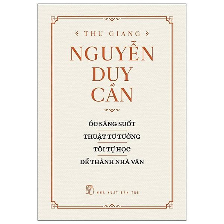 Óc Sáng Suốt – Thuật Tư Tưởng – Tôi Tự Học Để Trở Thành Nhà Văn