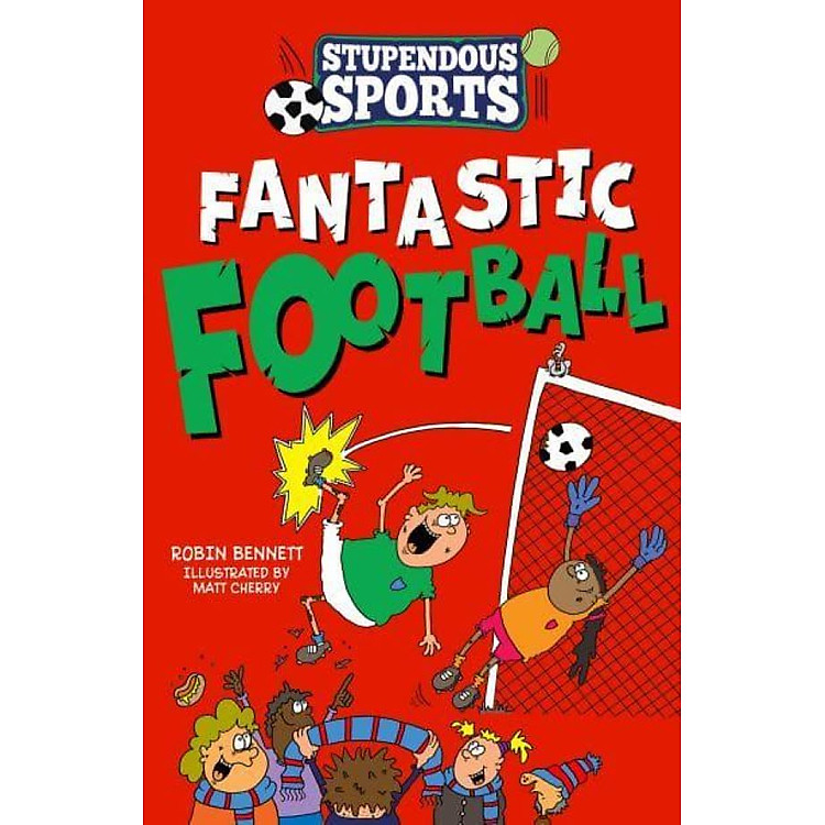 Truyện đọc thiếu nhi tiếng Anh: Fantastic Football
