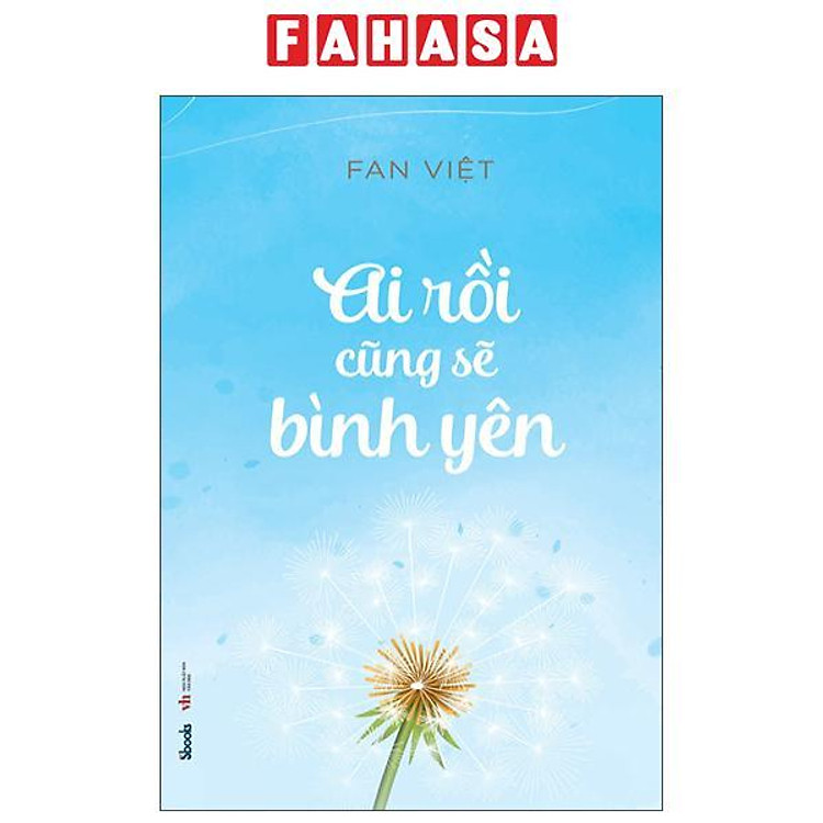 Ai Rồi Cũng Sẽ Bình Yên (Tái Bản 2023)