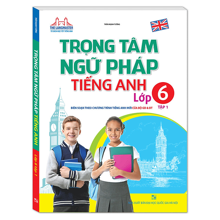Sách The Langmaster - Trọng Tâm Ngữ Pháp Tiếng Anh Lớp 6 (Tập 1)