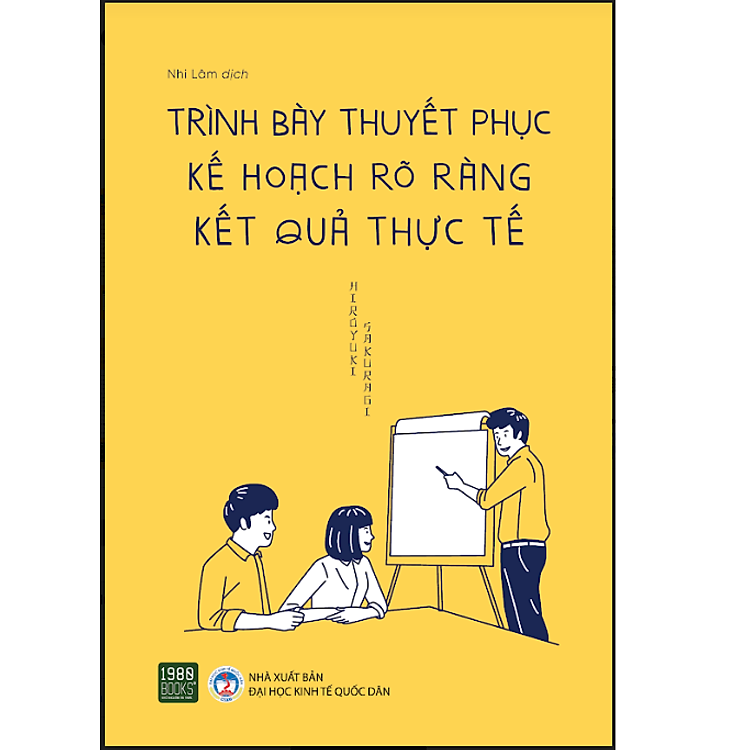 Mua tại Newshop: TRÌNH BÀY THUYẾT PHỤC, KẾ HOẠCH RÕ RÀNG KẾT QUẢ THỰC TẾ