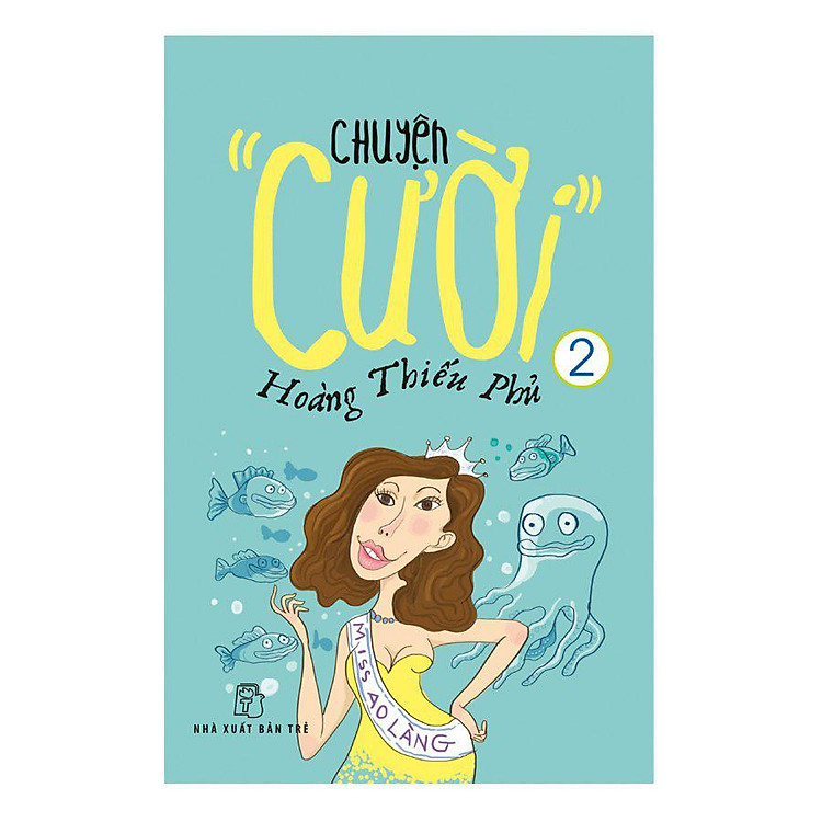 Sách Chuyện "Cười" Hoàng Thiếu Phủ Quyển 2