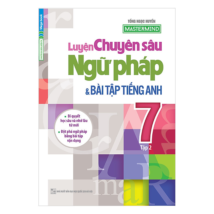 Sách Luyện Chuyên Sâu Ngữ Pháp Và Bài Tập Tiếng Anh Lớp 7 (Tập 2)