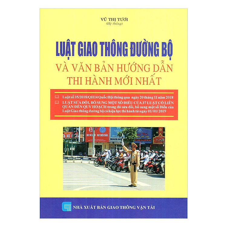 Luật Giao Thông Đường Bộ Và Văn Bản Hướng Dẫn Thi Hành Mới Nhất