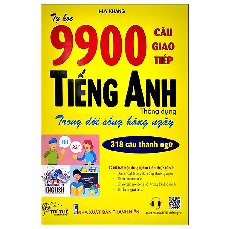 Tự Học 9900 Câu Giao Tiếp Tiếng Anh Thông Dụng Trong Đời Sống Hàng Ngày