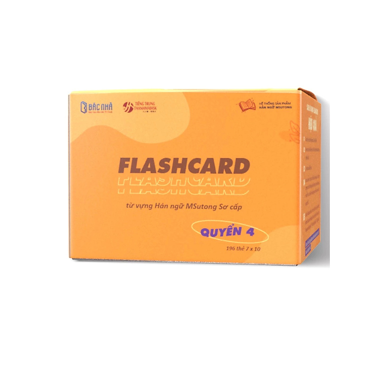 Bộ flashcard từ vựng tiếng Trung tích hợp giáo trình Msutong sơ cấp cho người mới bắt đầu - quyển 4 - TS. Trần Thị Thanh Mai - NXB Đại học Quốc Gia Hà Nội - Bác Nhã