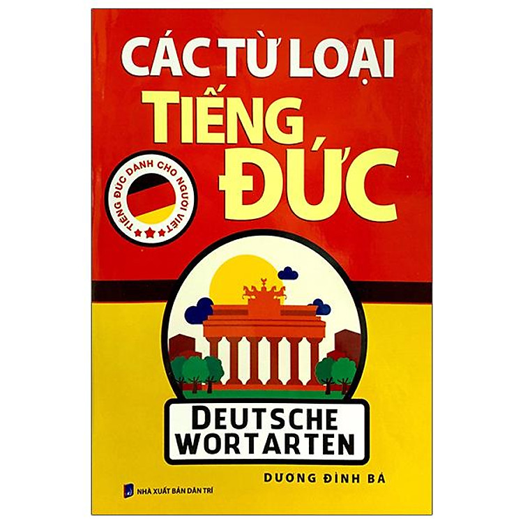 Tiếng Đức Dành Cho Người Việt – Các Từ Loại Tiếng Đức (Tái Bản 2024)