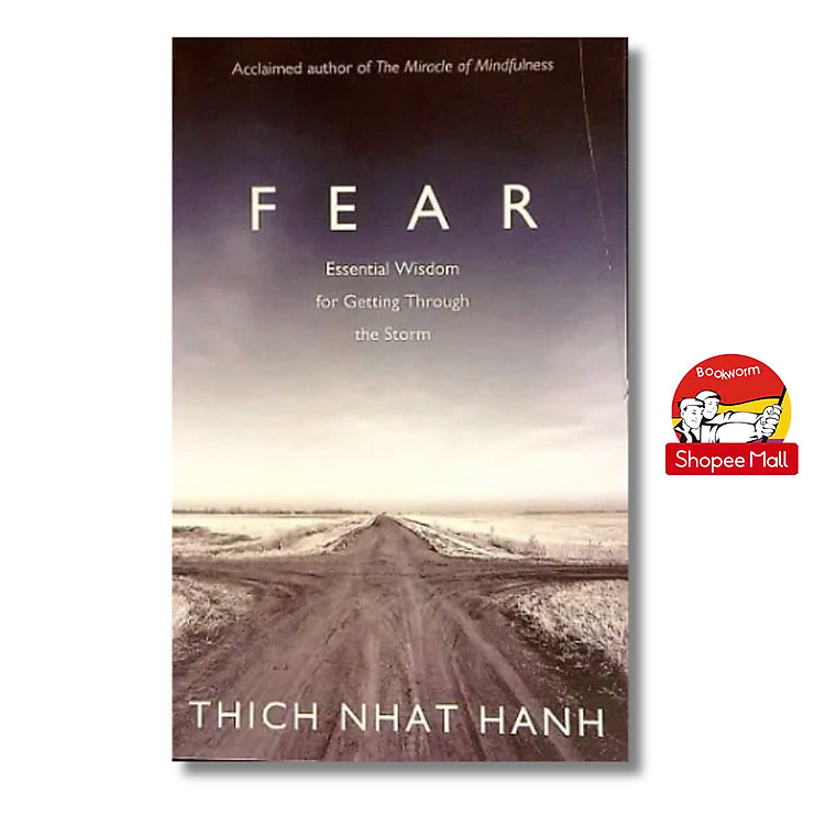 Fear: Essential Wisdom for Getting Through The Storm