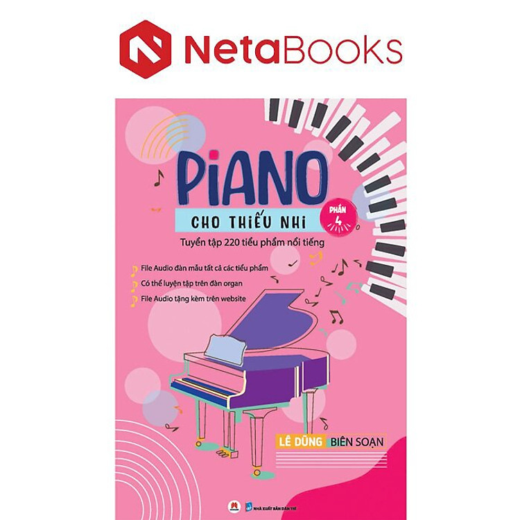 Piano Cho Thiếu Nhi – Tuyển Tập 220 Tiểu Phẩm Nổi Tiếng – Phần 4