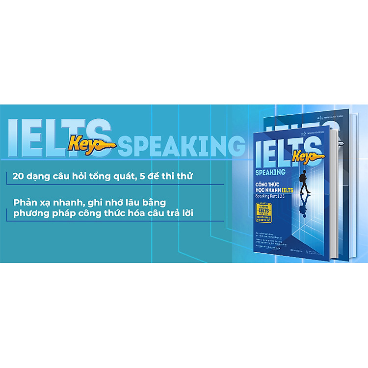 IELTS Key Speaking - Công Thức Học Nhanh IELTS - Speaking Part 1, 2, 3 - Ảnh 4
