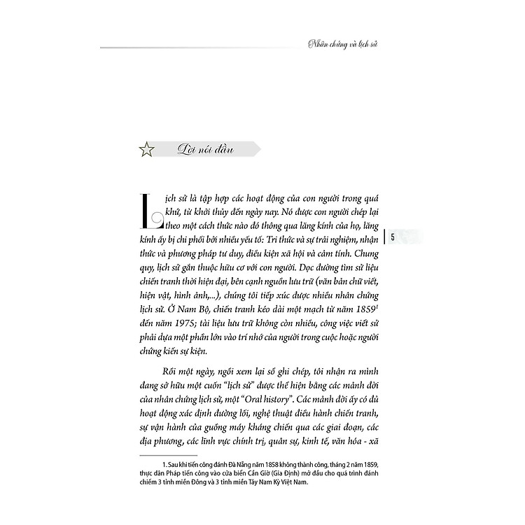 NHÂN CHỨNG VÀ LỊCH SỬ - Cuốn Sách Này Là Một Hành Trình Khám Phá Lịch Sử Qua Lời Kể Của Những Nhân Chứng - Ảnh 3