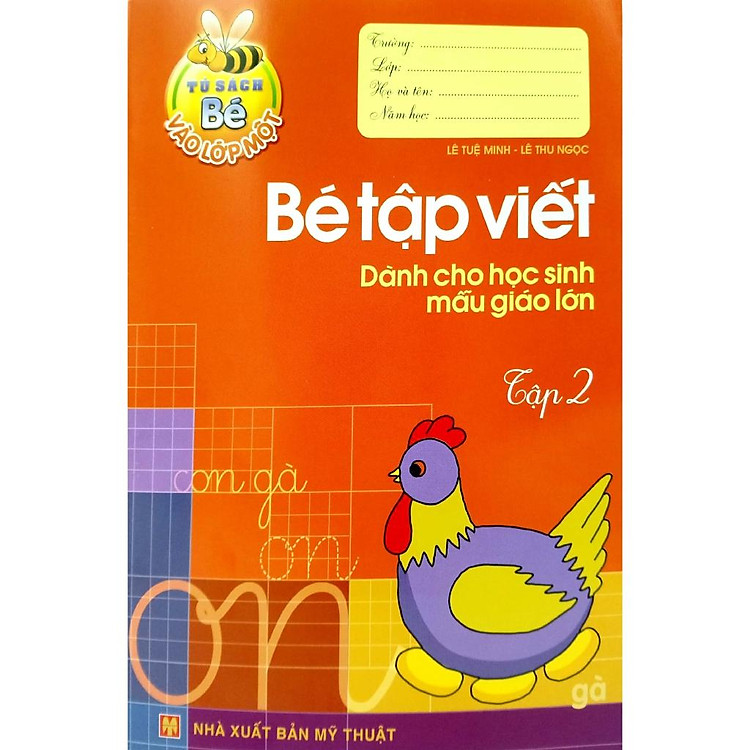 Newshop: Bé Vào Lớp 1 - Bé Tập Viết Dành Cho Học Sinh Mẫu Giáo Lớn Tập 2