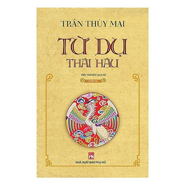 Từ Dụ Thái Hậu (Quyển Thượng + Quyển Hạ) - Ảnh 3