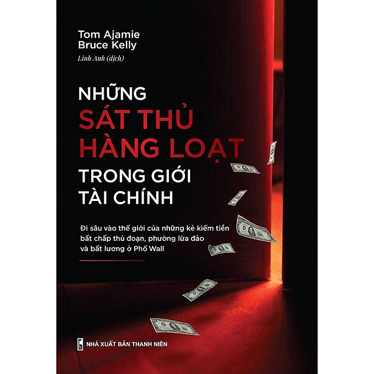 Những Sát Thủ Hàng Loạt Trong Giới Tài Chính