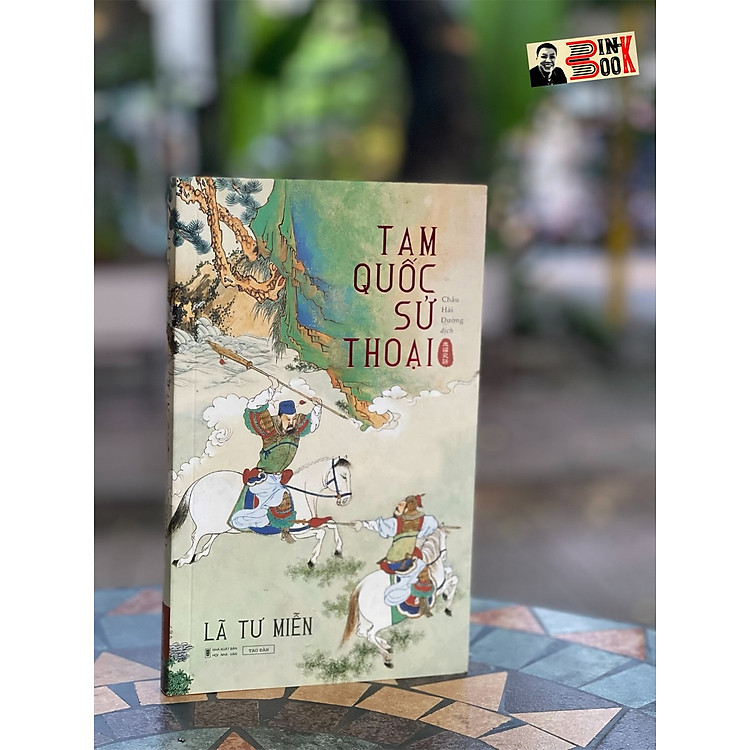 TAM QUỐC SỬ THOẠI – Lã Tư Miễn