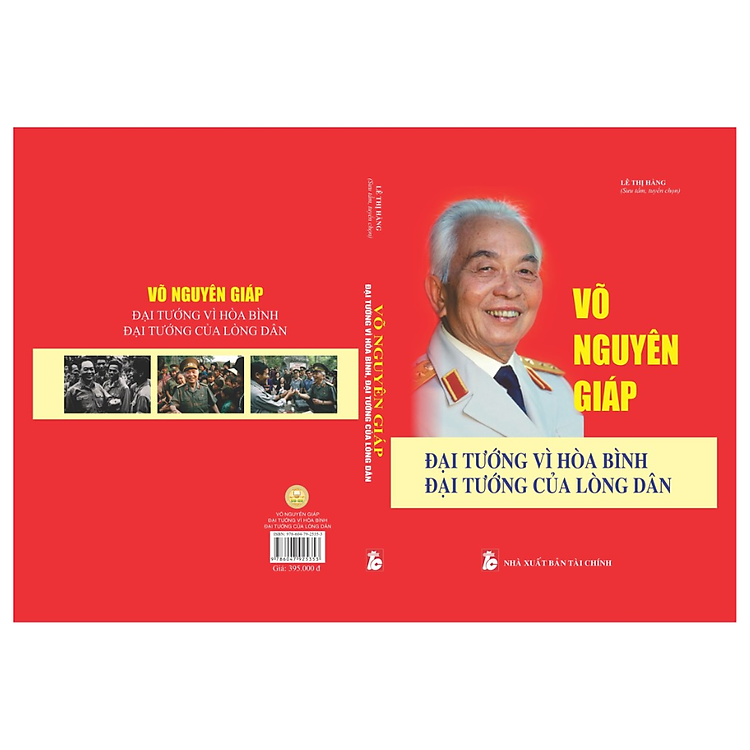 Võ Nguyên Giáp - Đại Tướng Vì Hòa Bình, Đại Tướng Của Lòng Dân - Ảnh 2