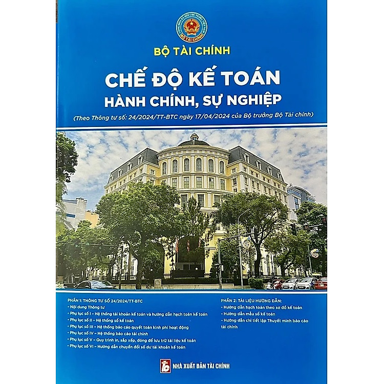 Chế Độ Kế Toán Hành Chính, Sự Nghiệp (theo Thông tư 24/2024/TT-BTC)