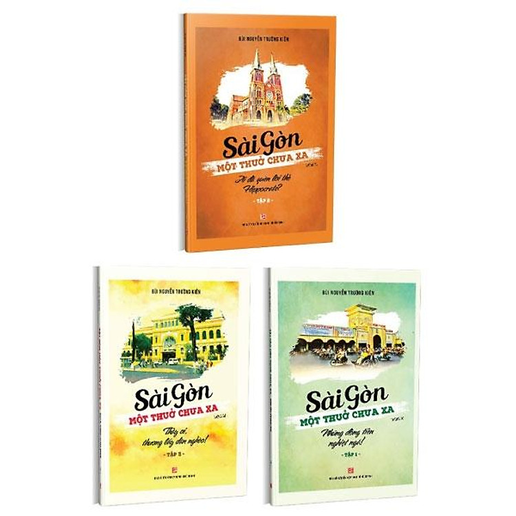 Sài Gòn Một Thuở Chưa Xa (Tập 1 + 2 + 3)