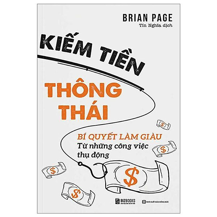 Kiếm Tiền Thông Thái - Bí Quyết Làm Giàu Từ Những Công Việc Thụ Động - Ảnh 2