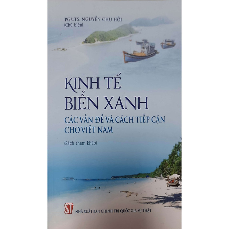 Kinh Tế Biển Xanh Các Vấn Đề Và Cách Tiếp Cận Cho Việt Nam