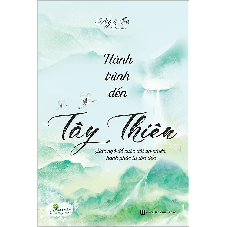 Hành Trình Đến Tây Thiên – Giác Ngộ Để Cuộc Đời An Nhiên, Hạnh Phúc Tự Tìm Đến