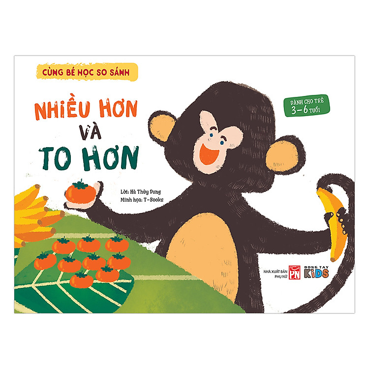 Sách Cùng Bé Học So Sánh - Nhiều Hơn Và To Hơn (Tranh Màu)