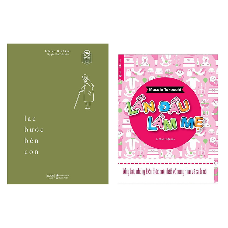 Lạc Bước Bên Con + Lần Đầu Làm Mẹ
