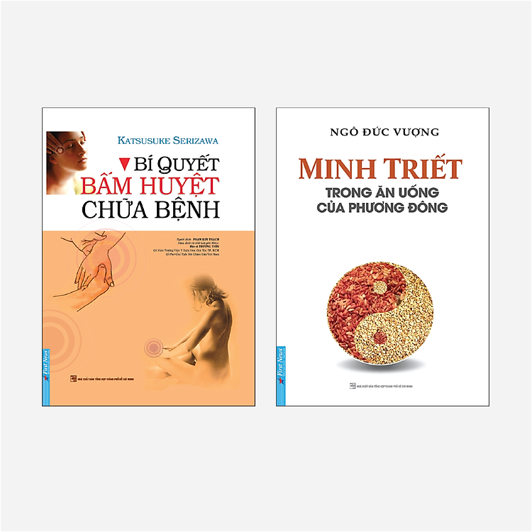 Sách Combo Bí Quyết Bấm Huyệt Chữa Bệnh + Minh Triết Trong Ăn Uống Của Phương Đông - First News