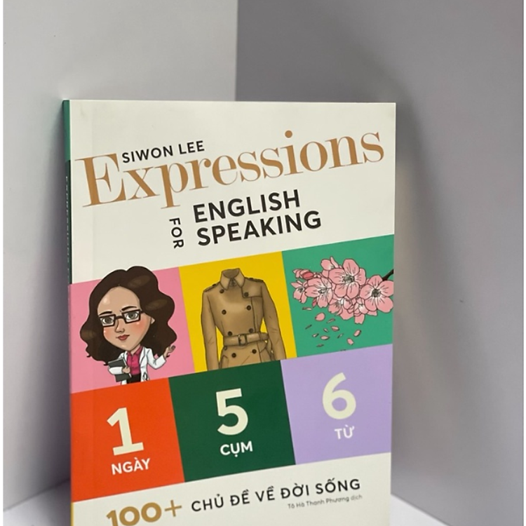 Expressions For English Speaking 100+ Chủ Đề Về Đời Sống - Ảnh 2