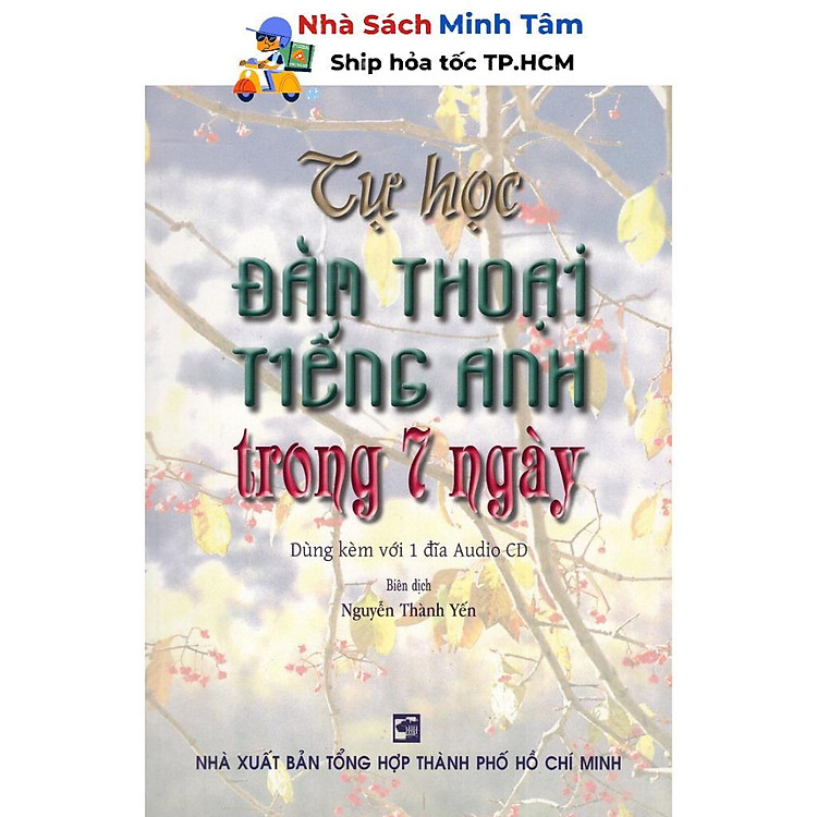 Tự Học Đàm Thoại Tiếng Anh Trong 7 Ngày (Kèm CD)