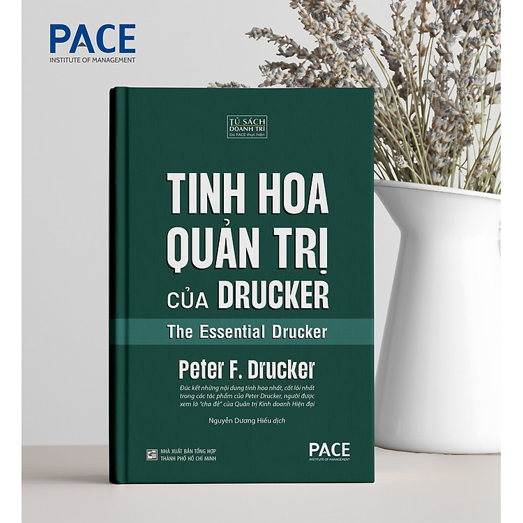 Tinh Hoa Quản Trị Của Drucker (The Essential Drucker)