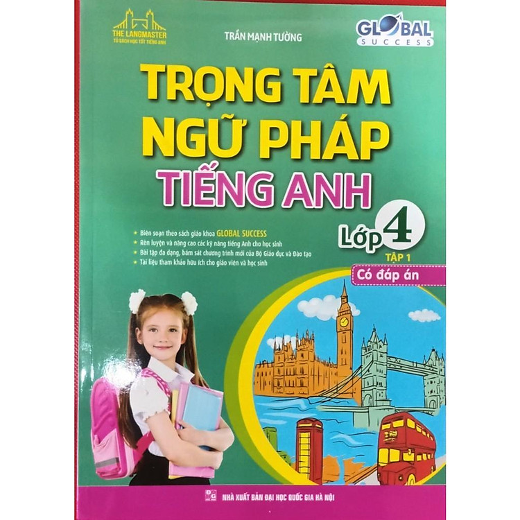 Global Success – Trọng Tâm Ngữ Pháp Tiếng Anh Lóp 4 – Có Đáp Án (Tập 1)
