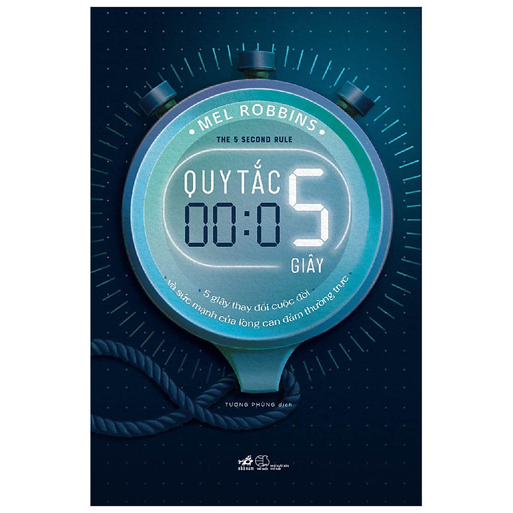 Sách Quy Tắc 5 Giây - 5 Giây Thay Đổi Cuộc Đời Và Sức Mạnh Của Lòng Can Đảm Thường Trực