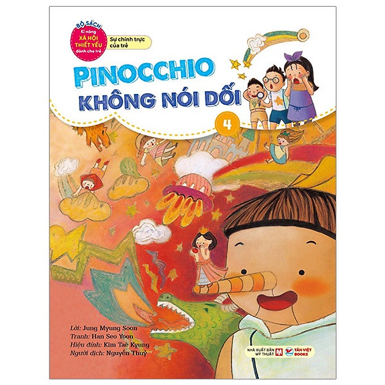 Pinocchio Không Nói Dối 4 – Kĩ Năng Xã Hội Thiết Yếu Dành Cho Trẻ